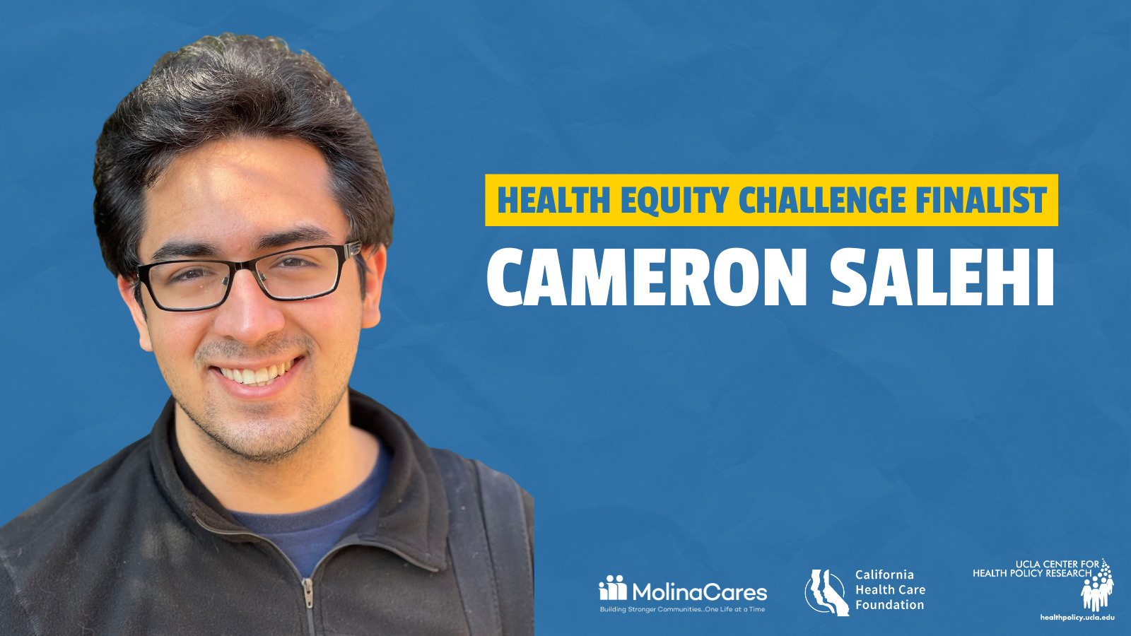 Cameron Salehi headshot with Health Equity challenge banner and logos