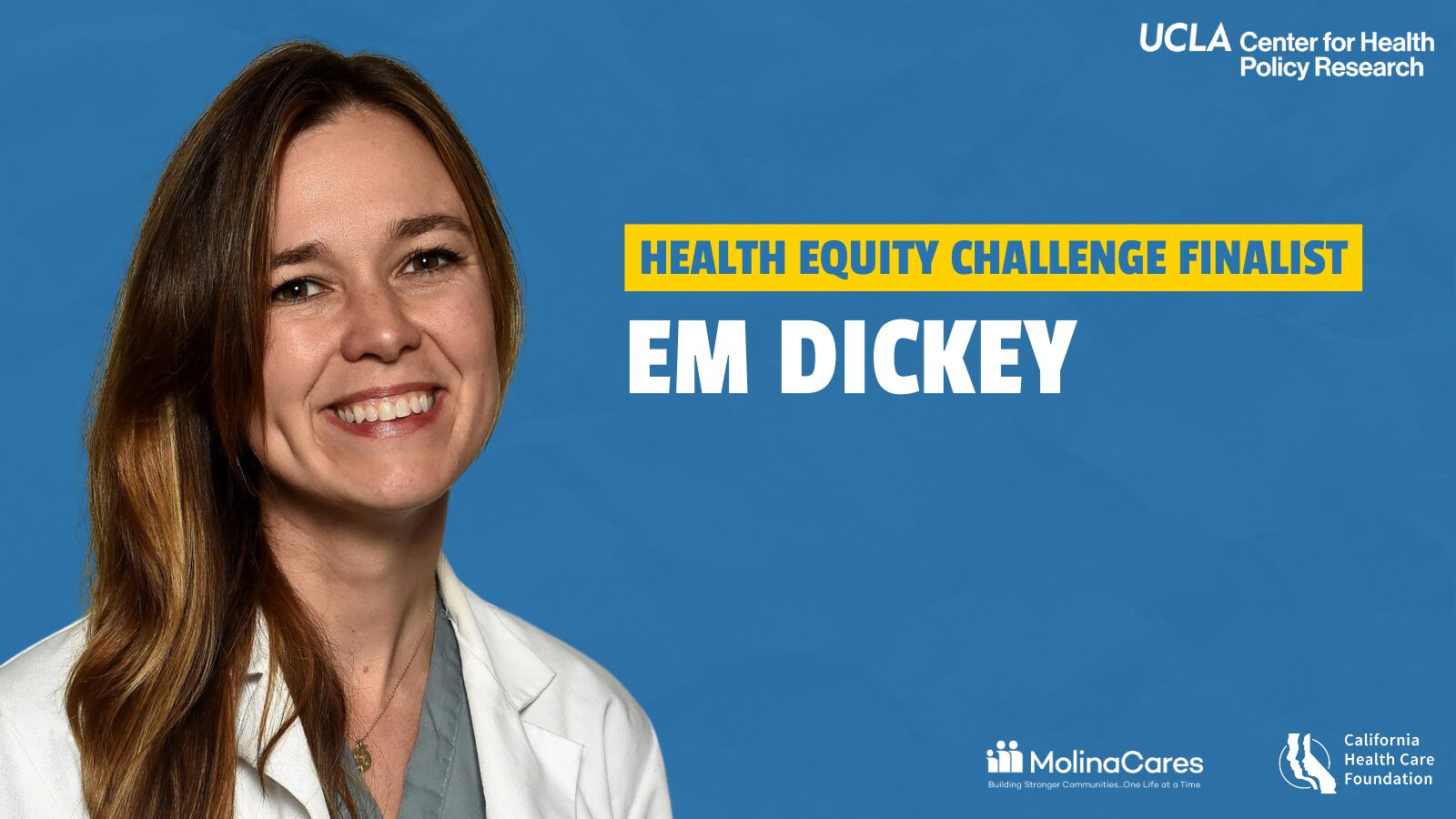 Health Equity Challenge Finalist, Em Dickey