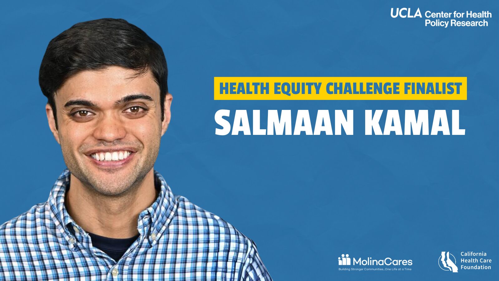 Health Equity Challenge Finalist, Salmaan Kamal